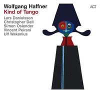 WOLFGANG HAFFNER - KIND OF TANGO CD NEW