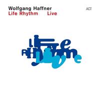 Haffner,Wolfgang - Life Rhythm Live