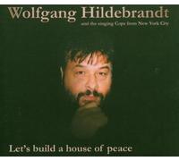 Wolfgang Hildebrandt - Let'S Build a House of Peace