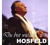 Wolfgang Hosfeld - Du Bist Wie Ich