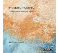Wolfgang Kogert – Friedrich Cerha: Complete Works for Organ – CD – Kairos Music