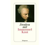 Wolfgang Kraus Denken mit Immanuel Kant: Eine Einführung in die Ged (Paperback)