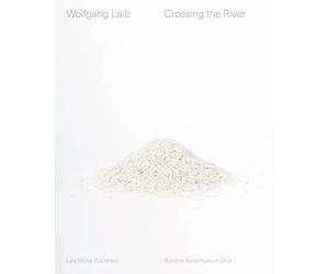 Wolfgang Laib: Crossing the River