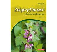 Wolfgang Licht Zeigerpflanzen: Erkennen und Bewerten (Hardback)