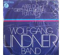 Wolfgang Lindner Band - Aber Dich Gibt's Nur Einmal Für Mich - Columbia - 1C 006-33 188