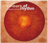 Wolfgang Lohmeier Colours of Rhythm (CD)