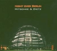 Wolfgang Mitschke - Night Over Berlin