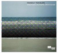 Wolfgang Muthspiel & Brian Blade - Friendly Travelers