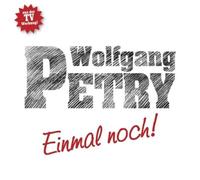 WOLFGANG PETRY - EINMAL NOCH 2014 CD SINGLE NEW