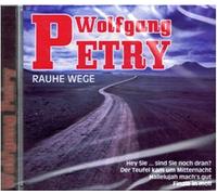 Wolfgang Petry - Rauhe Wege