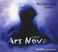 Wolfgang Plagge - Ars Nova - A Reflection