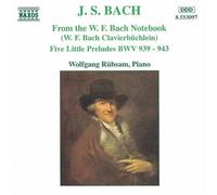 Bach: From Clavierbüchlein for WF Bach