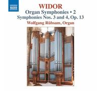 Wolfgang Rubsam - Charles-Marie Widor: Organ Symphonies Vol. 2 - Symphonies Nos. 3 and 4, Op. 13