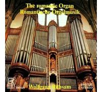 Wolfgang Rubsam - The Romantic Organ