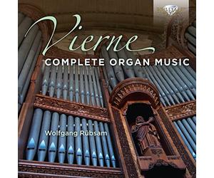Wolfgang Rubsam - Vierne: Complete Organ Music