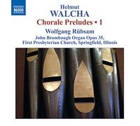 Wolfgang Rubsam - Walcha: Chorale Preludes Volume 1