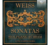 Wolfgang Rubsam - Weiss: Sonatas