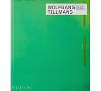 Wolfgang Tillmans: 0000 (Phaidon Contemporary Artists Series)