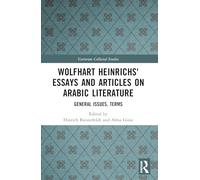 Wolfhart Heinrichs´ Essays and Articles on Arabic Literature: General Issues, Terms (Variorum Collected Studies)
