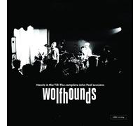 The Wolfhounds - Hands In The Till: The Complete John Peel Sessions