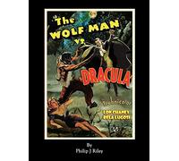 WOLFMAN VS. DRACULA - An Alternate History for Classic Film Monsters