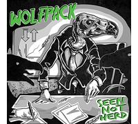 Wolfpack - Seen Not Herd