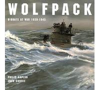 Wolfpack: U-boats at War, 1939-45 by Philip Kaplan (1997-03-20)