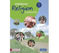 Wolfram Eilerts Kursbuch Religion Elementar 1: Arbeitsbuch für den R (Paperback)