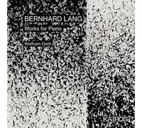 Wolfram Oettl - Bernhard Lang: Works For Piano
