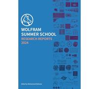 Wolfram Summer School Research Reports 2024