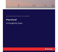 Wolfram von Eschenbach Parzival:A Knightly Epic Paperback Book Wolfram von Eschenbach Multicolor