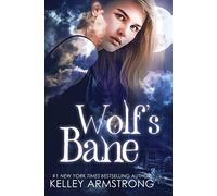Wolf's Bane: 1 (Otherworld: Kate & Logan)