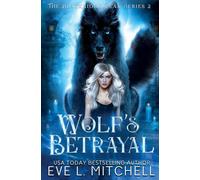 Wolf's Betrayal: The Blackridge Peak Series (Book 2)