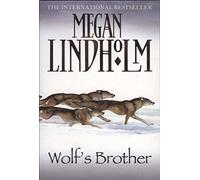 [Wolf's Brother] [by: Megan Lindholm]