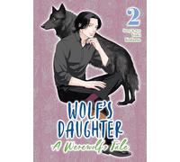 Wolf's Daughter: A Werewolf's Tale Vol. 2