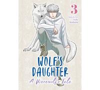 Wolf's Daughter: A Werewolf's Tale Vol. 3