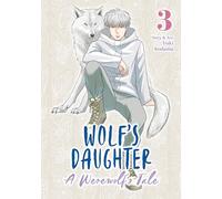 Wolf's Daughter: A Werewolf's Tale Vol. 3