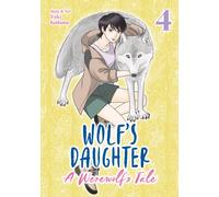 Wolf's Daughter: A Werewolf's Tale Vol. 4