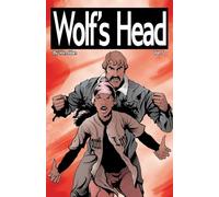 Wolf's Head Volume 5 - An Original Graphic Novel Series: Lauren Greene is running from a bounty killer, while trying to protect her friends, her dog, ... a feisty truck-driver named Super Bo (5)