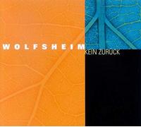 Wolfsheim - Kein zurück (digi, 2003, incl. Oliver Pinelli Mix, 2003)