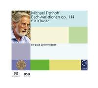 WOLLENWEBER BIRGITTA (piano) - Denhoff Michael - Bach Variations Op 114 Per Piano