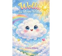 Wolli, die kleine Wolke