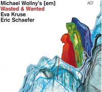Wollny/Kruse/Schaefer Wasted and Wanted (Vinyl) 12" Album