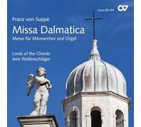 Wollschläger/Lords of the Chords - Franz von Suppè: Missa Dalmatica