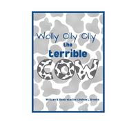 Wolly Olly Olly the Terrible Cow: Jingle Edition