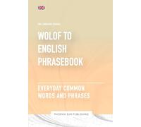 Wolof To English Phrasebook - Everyday Common Words And Phrases