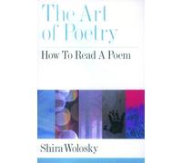 The Art of Poetry: How to Read a Poem - HardBack NEW Wolosky, Shira 8 Nov 2001