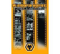 Wolverhampton Wanderers: The Official History [DVD]
