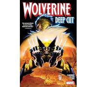 Wolverine: Deep Cut: 1
