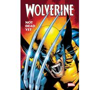 Wolverine: Not Dead Yet Omnibus: Not Dead Yet Omnibus Leinil Yu Cover